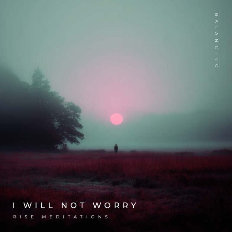 I-will-not-worry-cover-art-Rise-Meditations